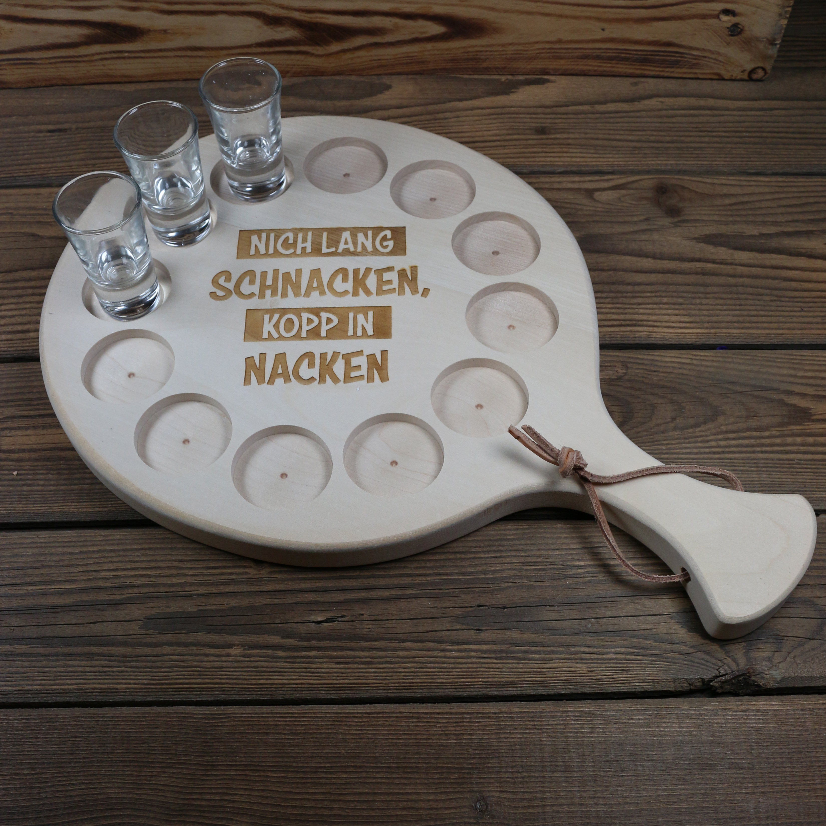 Schnapsbrett "Nich lang schnacken, Kopp in Nacken"